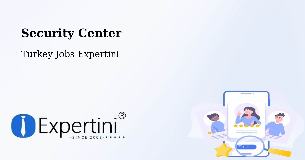 Security & Compliance – Özalp - Turkey Jobs Expertini
