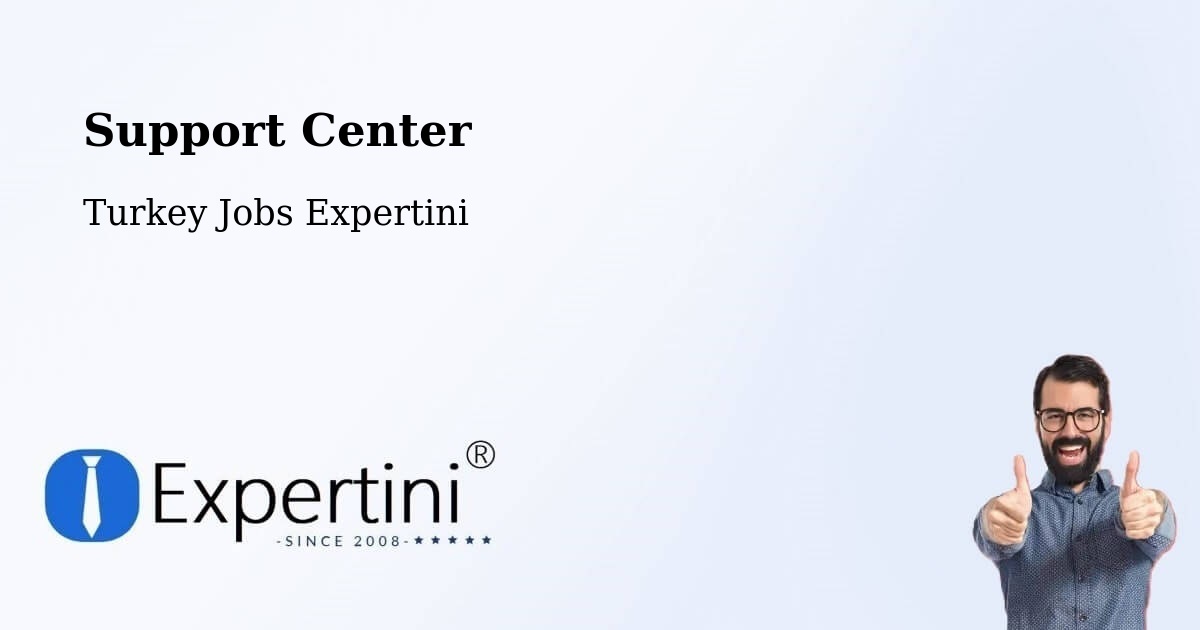 Support Services – Özalp - Turkey Jobs Expertini